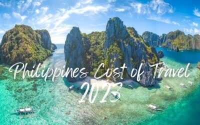 Philippines Cost of Travel for Travelers on a Budget in 2023!